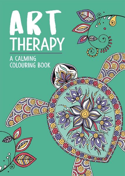 Art Therapy: A Calming Colouring and Doodle Book for Adults