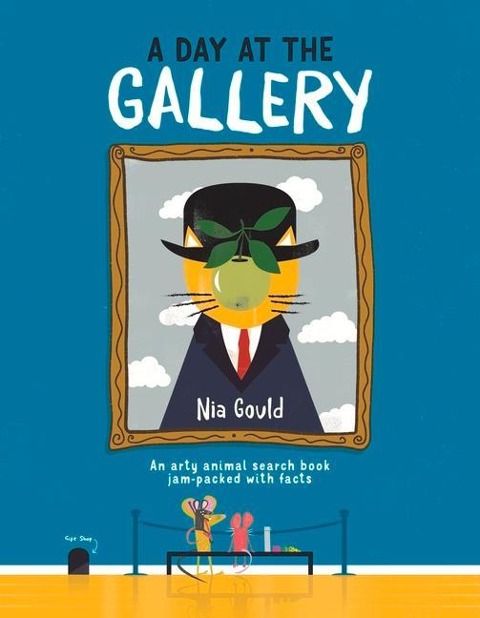 A Day at the Gallery: An arty animal search book jam-packed with facts