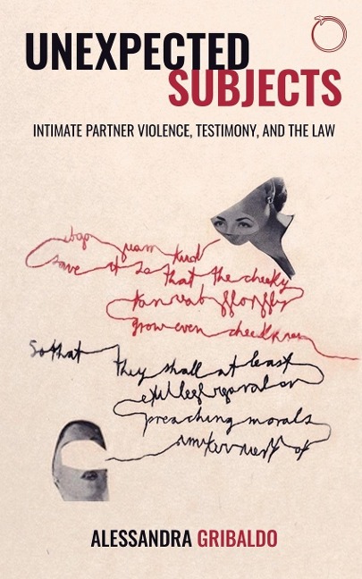 Unexpected Subjects: Intimate Partner Violence, Testimony, and the Law