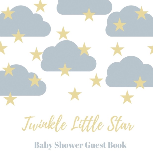 Baby shower guest book (Hardcover): comments book, baby shower party decor, baby naming day guest book, advice for parents sign in book, baby shower party guest book, welcome baby party guest book, baby boy guest book, baby girl guest book