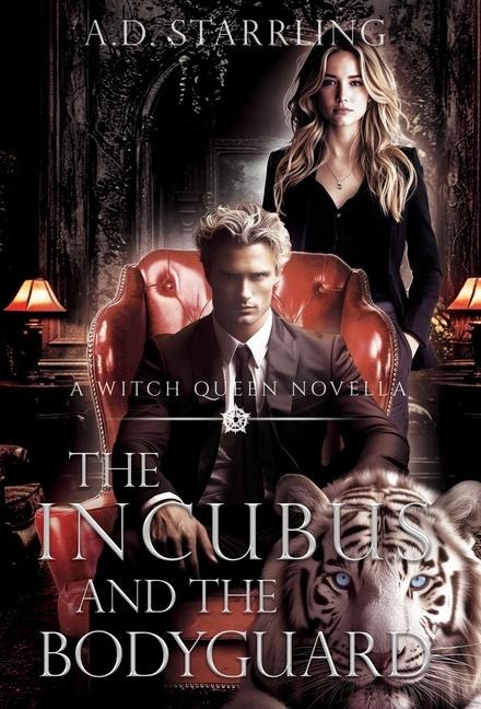 The Incubus and The Bodyguard: A Witch Queen Novella