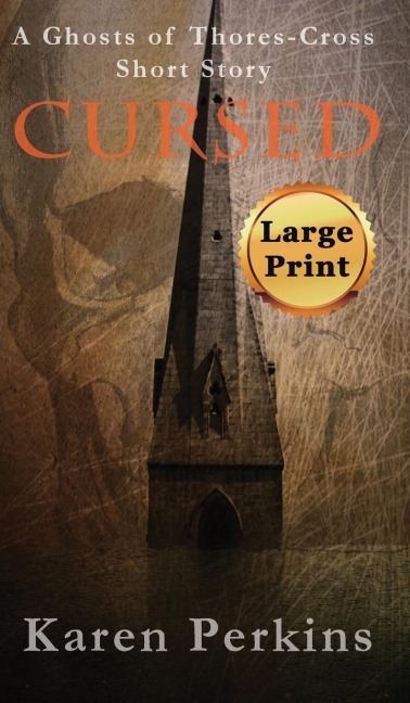 Cursed: A Ghosts of Thores-Cross Short Story