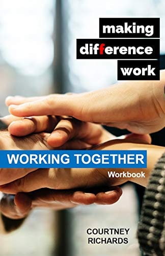 Making Difference Work Working Together