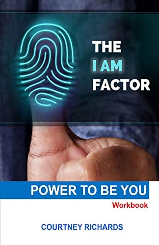 The I Am Factor Power to Be You