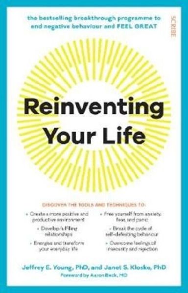 Reinventing Your Life: the bestselling breakthrough programme to end negative behaviour and feel great