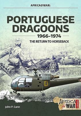 Portuguese Dragoons 1966-1974: The Return to Horseback