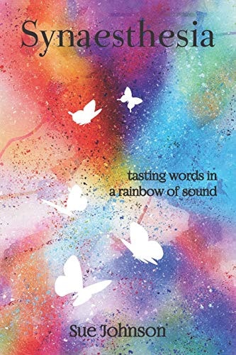 Synaesthesia Tasting Words in a Rainbow of Sound