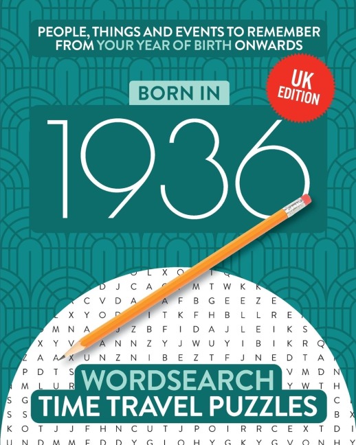 Born in 1936: Your Life in Wordsearch Puzzles