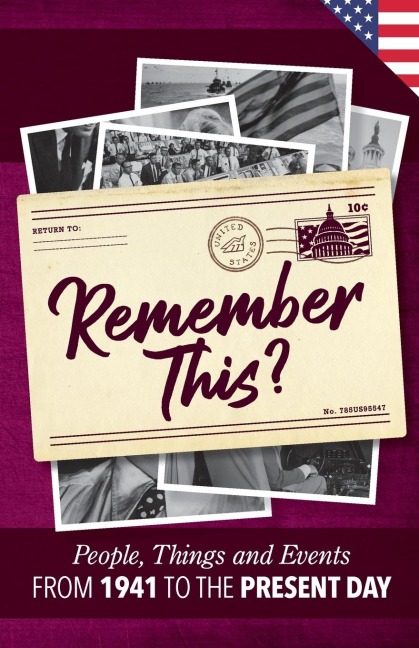 Remember This?: People, Things and Events from 1941 to the Present Day (US Edition)
