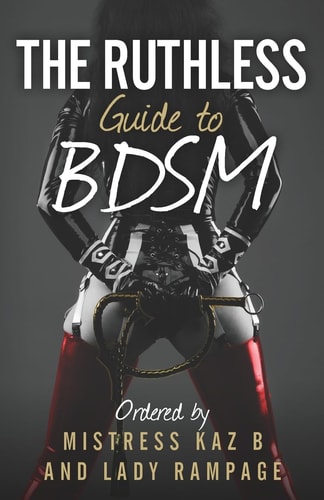 The Ruthless Guide To BDSM