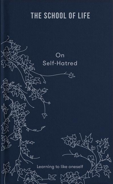 On Self-hatred: Learning to Like Oneself