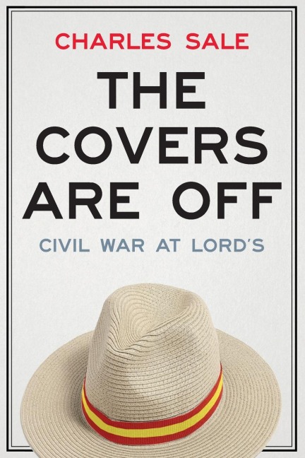 The Covers Are Off: Civil War at Lords