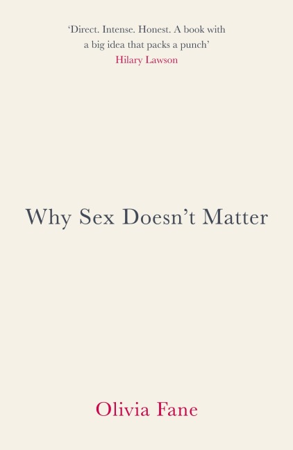 Why Sex Doesn't Matter