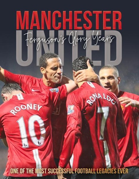 Manchester United: The Ferguson Years Collected