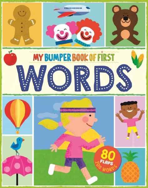My Bumper Book of First Words: 80 flaps, 200 words