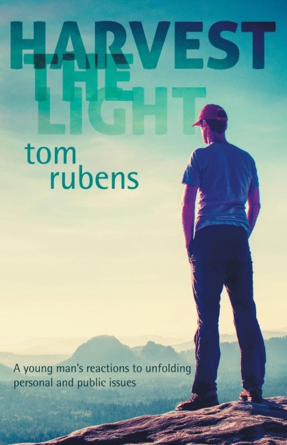 Harvest the Light: A young mans enlightenment and reactions