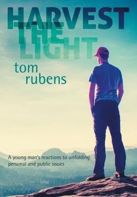 Harvest the Light: A young mans enlightenment and reactions