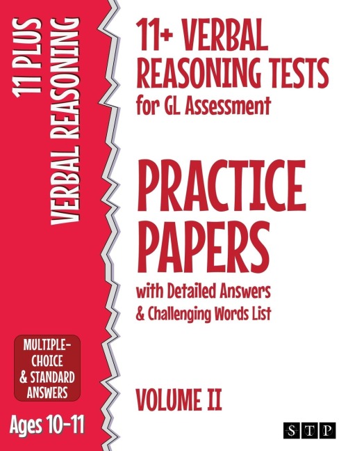 11+ Verbal Reasoning Tests for GL Assessment Practice Papers with Detailed Answers & Challenging Words List: Volume II (Ages 10-11)