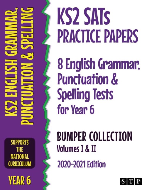 KS2 SATs Practice Papers 8 English Grammar, Punctuation and Spelling Tests for Year 6 Bumper Collection: Volumes I & II (2020-2021 Edition)