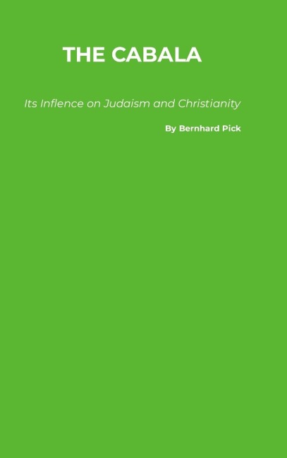 The Cabala: Its Influence on Judaism and Christianity