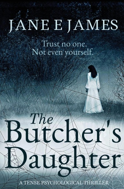 The Butchers Daughter: A Tense Psychological Thriller