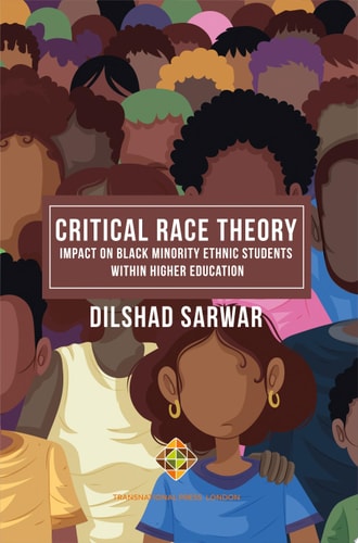 Critical Race Theory: Impact on Black Minority Ethnic Students within Higher Education