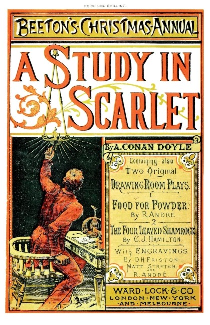 Beetons Christmas Annual 1887 Facsimile Edition: including A Study In Scarlet, Food For Powder, The Four-Leaved Shamrock