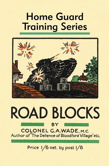 Road Blocks: Home Guard Training Series