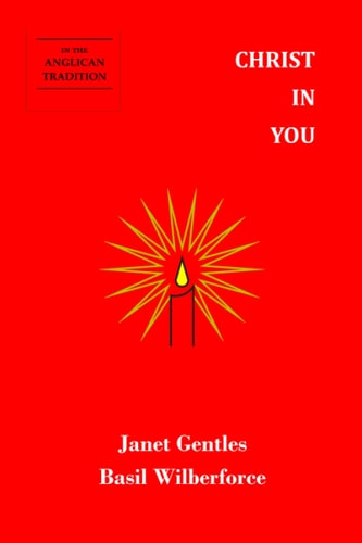 Christ In You In the Anglican Tradition
