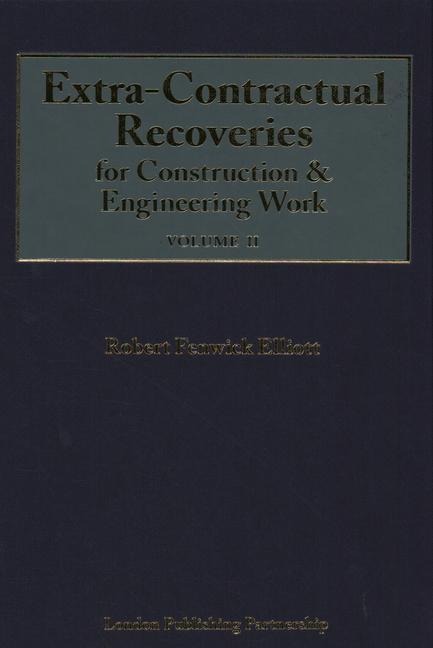 Extra-Contractual Recoveries for Construction & Engineering Work