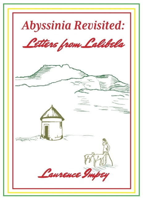Abyssinia Revisited: Letters from Lalibela