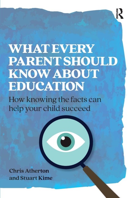 What Every Parent Should Know About Education: How knowing the facts can help your child succeed