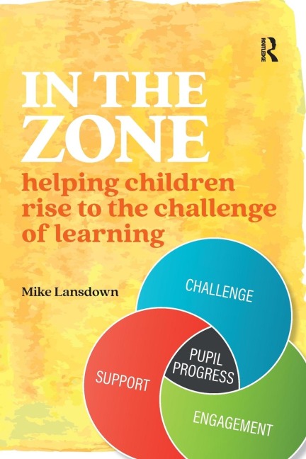 In the Zone: Helping children rise to the challenge of learning