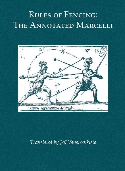 Rules of Fencing: The Annotated Marcelli
