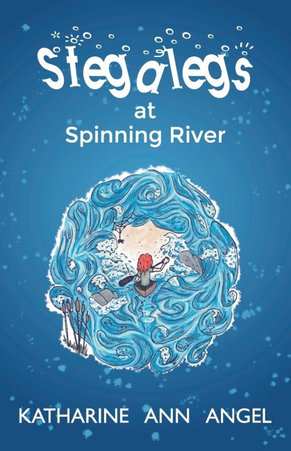 Stegalegs at Spinning River: A Jilly Jonah Book