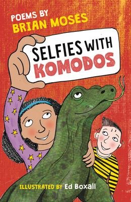 Selfies With Komodos: Poems by