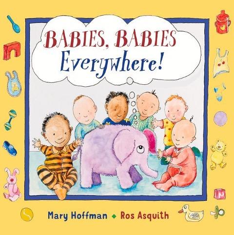 Babies, Babies Everywhere!