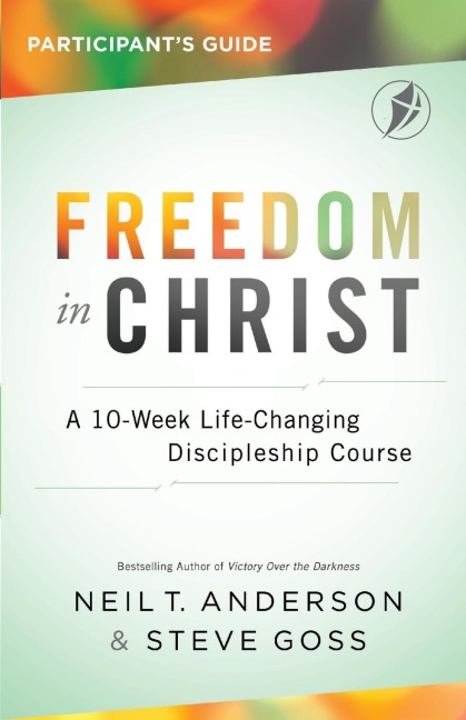 Freedom In Christ Participants Guide