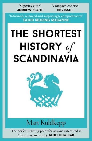 The Shortest History of Scandinavia