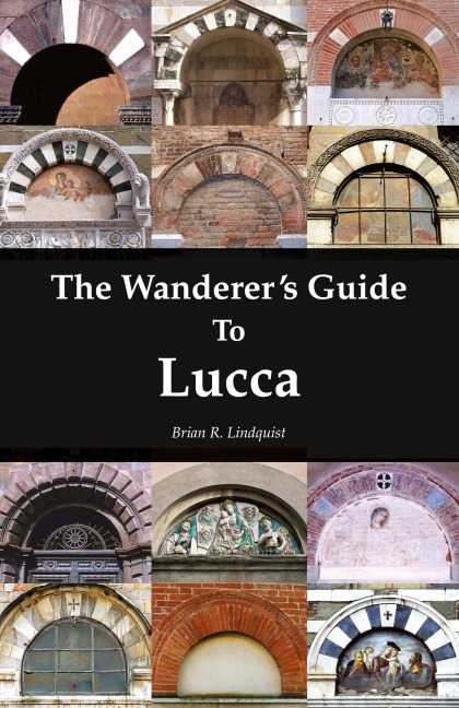 The Wanderers Guide to Lucca