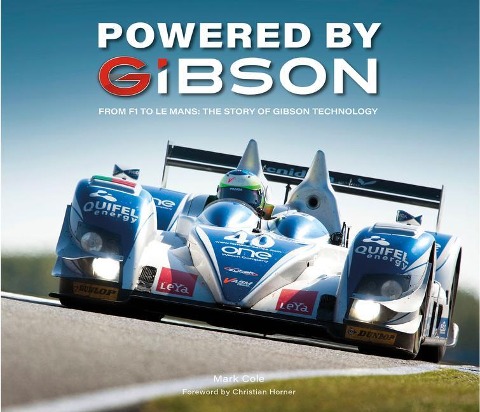 Powered by Gibson: From F1 to Le Mans: The Story of Gibson Technology