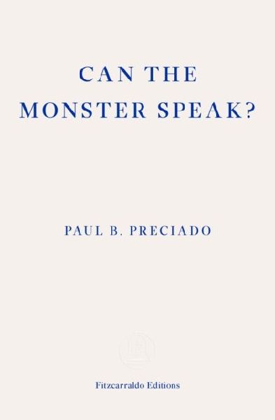 Can the Monster Speak?: A Report to an Academy of Psychoanalysts