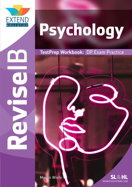 Psychology (SL and HL): Revise IB TestPrep Workbook