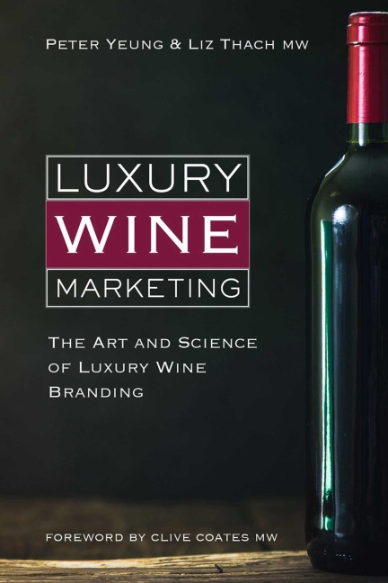 Luxury Wine Marketing: The Art and Science of Luxury Wine Branding