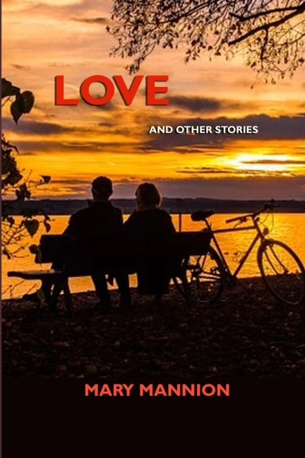 LOVE: AND OTHER STORIES