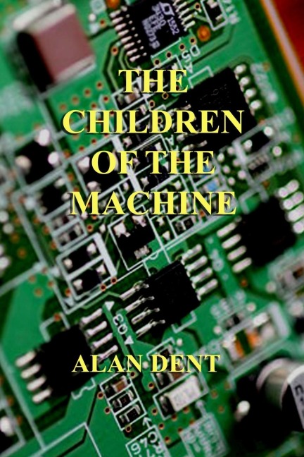 THE CHILDREN OF THE MACHINE