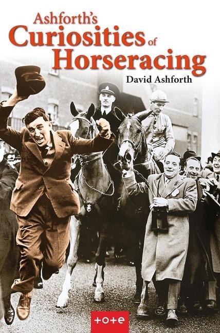 Ashforths Curiosities of Horseracing