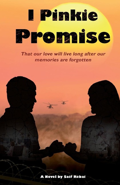 I Pinkie Promise: That our love will live long after our memories are forgotten