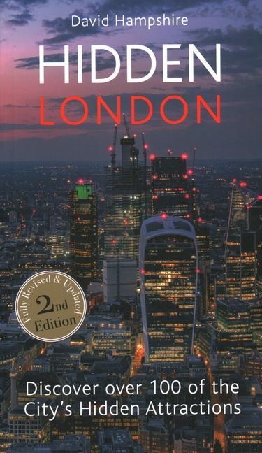 Hidden London: Discover Over 100 of the City's Hidden Attractions