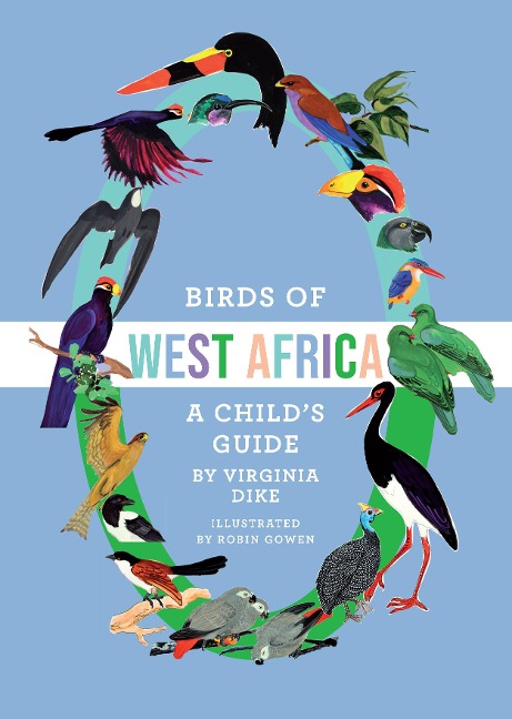 Birds of West Africa: A Childs Guide